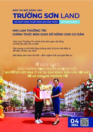 BẢN TIN TRƯỜNG SƠN LAND THÁNG 04/2023