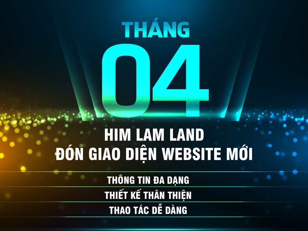 HIM LAM LAND NÂNG CẤP GIAO DIỆN VÀ TÍNH NĂNG WEBSITE